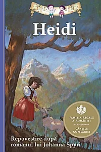 Heidi. Repovestire dupa romanul lui Johanna Spyri