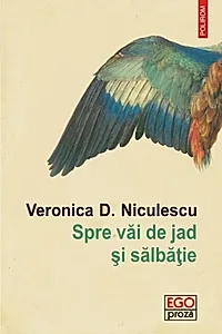 Spre văi de jad şi sălbăţie