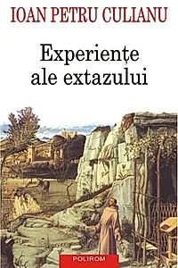 Experienţe ale extazului