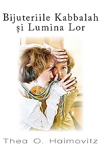 Bijuteriile Kabbalah și Lumina Lor