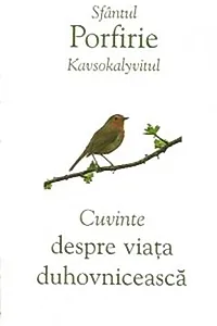 Cuvinte despre viața duhovnicească