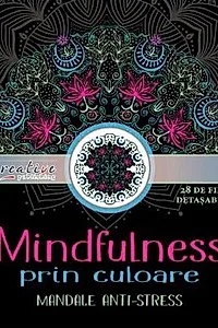 Mindfulness prin culoare. Mandale anti-stress