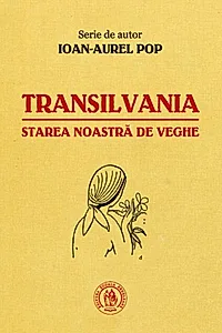Transilvania, starea noastră de veghe