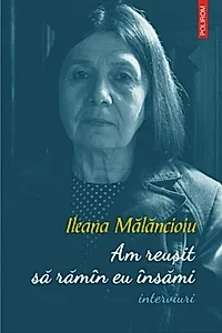 Am reușit să rămân eu însămi (interviuri)