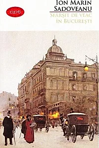 Sfârșit de veac în București