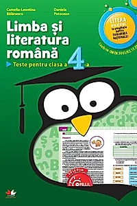Limba și literatura română. Teste pentru clasa a IV-a