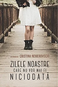 Zilele noastre care nu vor mai fi niciodată