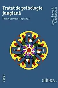 Tratat de psihologie jungiană. Teorie, practică și aplicații