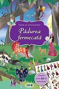 Pădurea fermecată. Carte cu autocolante