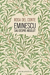 Eminescu sau despre absolut