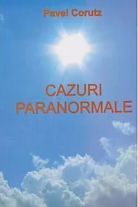 Cazuri Paranormale