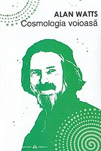 Cosmologia voioasă - Incursiuni în chimia conștiinței