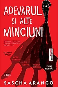 Adevărul și alte minciuni