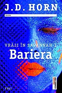 Bariera. Vrăji în Savannah (vol.1)