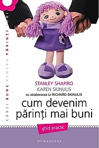 Cum devenim părinţi mai buni