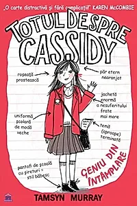 Totul despre Cassidy. Geniu din intamplare