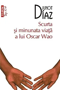 Scurta şi minunata viaţă a lui Oscar Wao (Top10+)