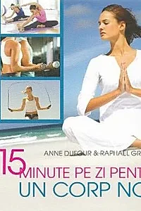 15 minute pe zi pentru un corp nou