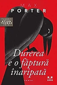 Durerea e o făptură înaripată