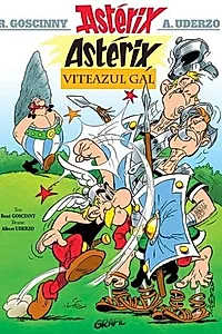Asterix, viteazul gal. Seria Asterix Vol.1