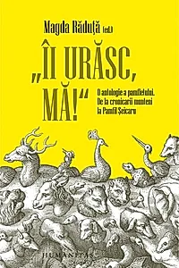 „Îi urăsc, mă!”
