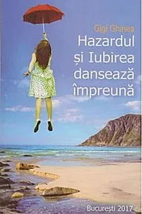 Hazardul și iubirea dansează împreună