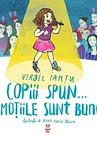 Copiii spun… emoțiile sunt bune