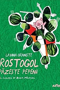 Rostogol păzește pepenii