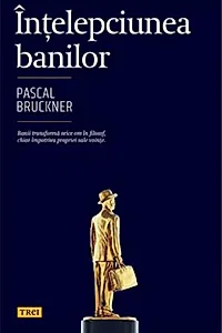 Înțelepciunea banilor