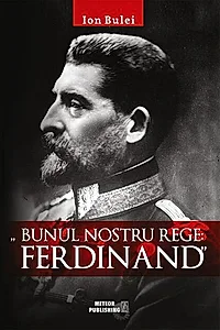 Bunul nostru rege: Ferdinand