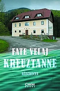 Kreuztanne. Răscrucea