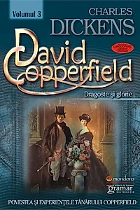 David Copperfield. Dragoste și glorie (vol. III)
