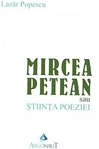 Mircea Petean sau Știința poeziei