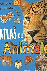 Atlas cu animale. 80 abtibilduri