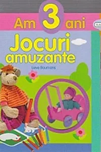 Jocuri amuzante. Am 3 ani