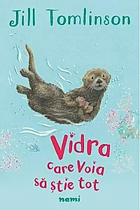 Vidra care voia să știe tot