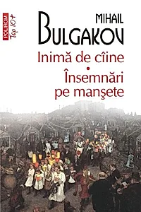 Inimă de câine • Însemnări pe manșete