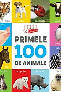 Bebe învață. Primele 100 de animale