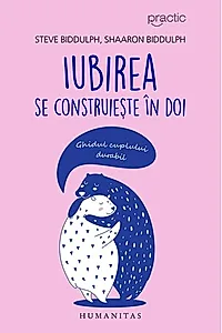 Iubirea se construieşte în doi
