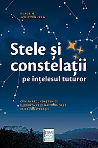 Stele şi constelaţii pe înţelesul tuturor