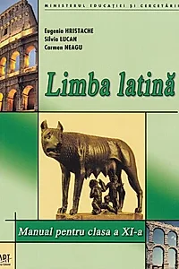 Limba latină. Manual pentru clasa a XI-a