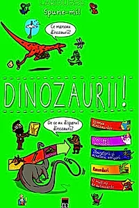 Spune-mi! Dinozaurii!