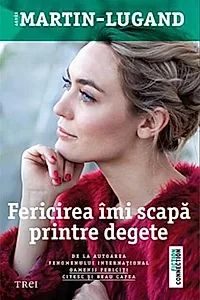 Fericirea îmi scapă printre degete