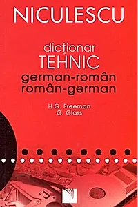 Dicționar Tehnic German-Român / Român-German