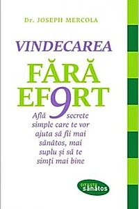 Vindecarea fără efort