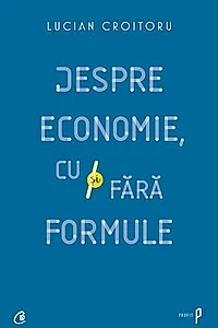Despre economie, cu și fără formule