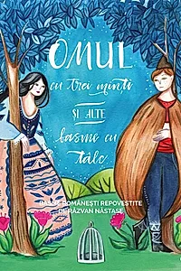 Omul cu trei minți și alte basme cu tâlc