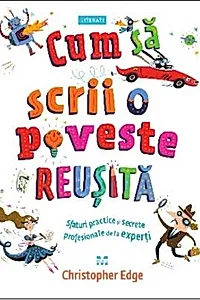 Cum să scrii o poveste reușită