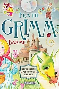 Basme - Frații Grimm