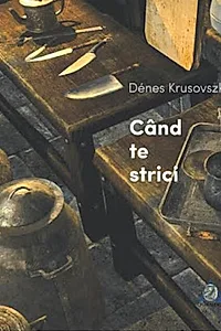 Când te strici
